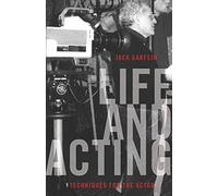 Life and Acting: Techniques for the Actor