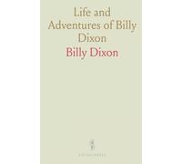 Life and Adventures of Billy Dixon