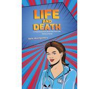 Life and Death: A True Account of Life on the Front Line Told by a Nurse