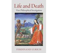 Life and Death: Four Philosophical Investigations