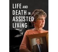 Life and Death in Assisted Living