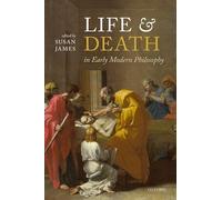 Life and Death in Early Modern Philosophy