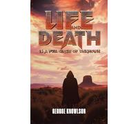 Life and Death Is a Full Circle of Unknown