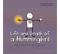 Life and Death of a Hummingbird: Vida e morte de um beija-flor (Connections)
