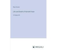 Life and Death of Harriett Frean: in large print