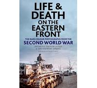 Life and Death on the Eastern Front