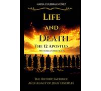 Life and Death: The 12 Apostles; with illustrations