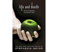 Life and Death: Twilight Reimagined: (Twilight Saga)