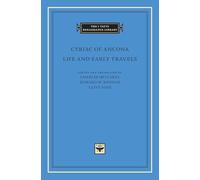 Life and Early Travels (The I Tatti Renaissance Library 65)