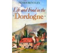 Life and Food in the Dordogne
