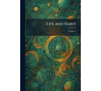 Life and Habit