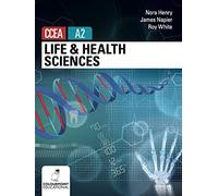 Life and Health Sciences for CCEA A2 Level