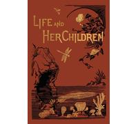 Life and Her Children (Yesterday's Classics)