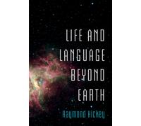 Life and Language Beyond Earth