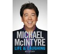 Life and Laughing: My Story