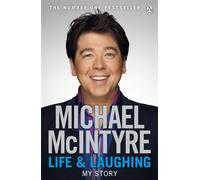 Life and Laughing: The bestselling first official autobiography from Britain's biggest comedy star
