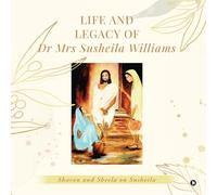 Life and Legacy of Dr Mrs Susheila Williams: Sharon and Sheila on Susheila