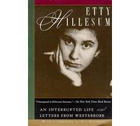 Life and Letters: An Interrupted Life and Letters from Westerbork