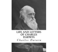 Life and Letters of Charles Darwin: Volume 1