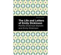 Life and Letters of Emily Dickinson