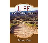 Life and Making Choices – AuthorHouse