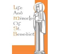 Life and Miracles of St. Benedict (Book Two of the Dialogues) by Pope St. Gregrory the Great (1949-03-01)