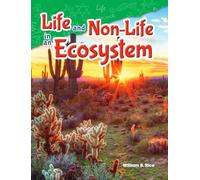 Life and Non-Life in an Ecosystem (Science: Informational Text)