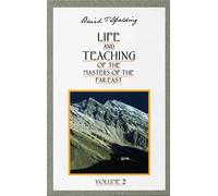 Life And Teaching Of The Masters Of The Far East: Volume 2 (Life & Teaching of the Masters of the Far East): Book 2 of 6: Life and Teaching of the Masters of the Far East