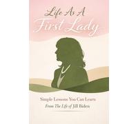 Life As A First Lady:: Simple Lessons You Can Learn From The Life Of Jill Biden.