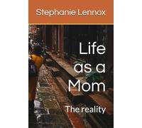 Life as a Mom: The reality