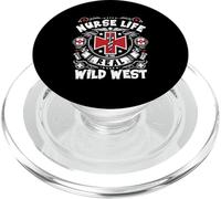 Life As A Nurse Is The Real Wild West Nursing Saying PopSockets PopGrip for MagSafe