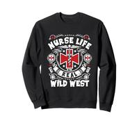 Life As A Nurse Is The Real Wild West Nursing Saying Sweatshirt