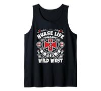 Life As A Nurse is The Real Wild West Nursing Saying Tank Top