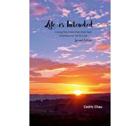 Life as Intended (Second Edition): Living the Lives that God had Intended for Us to Live