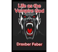 Life As the Vampire God