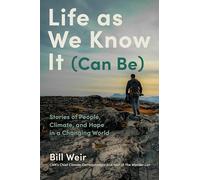 Life As We Know It (Can Be): My Search for a World Worth Passing Down