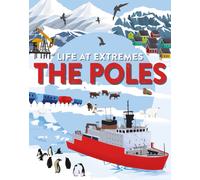 Life at Extremes: The Poles