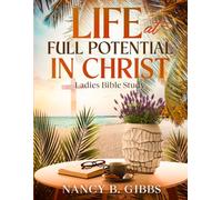 Life at Full Potential in Christ