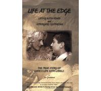 Life at the Edge: Living with ADHD and Aspergers Syndrome