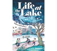 Life at the Lake: A Whimsical Mystery, A Community, A Ghost Seeking Final Rest, The Local Rowing Team, Gossiping Asian Aunties, Gay First Love, An Irish-Italian Pastor…and more!