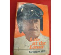 Life at the Limit by Graham Hill