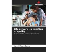 Life at work - a question of quality: Analysis of QWL in a federal public institution
