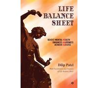 Life Balance Sheet: Boost Mental Health Enhances Happiness Achieve Success
