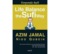 Life Balance: The Sufi Way