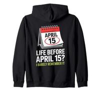 Life Before April 15 I Barely Remember It Tax Season Humor Zip Hoodie