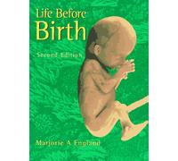 Life Before Birth: Normal Fetal Development