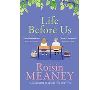 Life Before Us: A heart-warming story about hope and second chances from the bestselling author