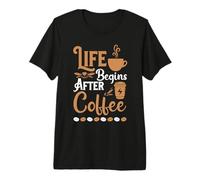 Life Begins After Coffee Baristas Funny Coffee Lover Premium T-Shirt