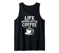 Life Begins After Coffee Funny Caffeine Lover Espresso Quote Tank Top