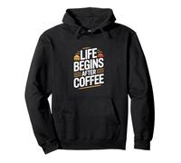 Life Begins After Coffee Morning Coffee Lover Pullover Hoodie